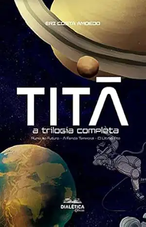 Titã: a trilogia completa – Eri Costa Amoedo