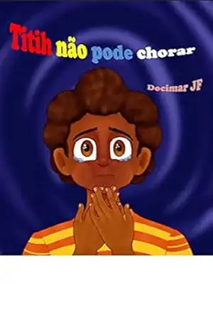 Titih não pode chorar - Docimar JF Titih não pode chorar - Docimar JF