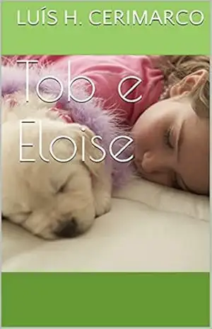 Tob e Eloise – Luís H. Cerimarco
