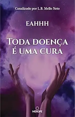 Toda doença é uma cura – L. B.  Mello Neto