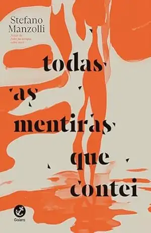 Todas as mentiras que contei – Stefano Manzolli
