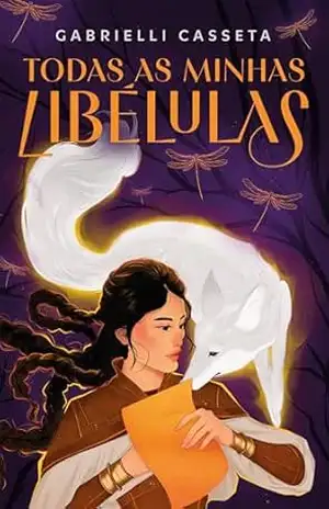 Todas as minhas libélulas – Gabrielli Casseta