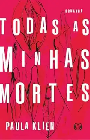 Todas as Minhas Mortes – Paula Klien