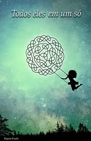 Capa do livro Todos eles em um só - Dayane Frazão