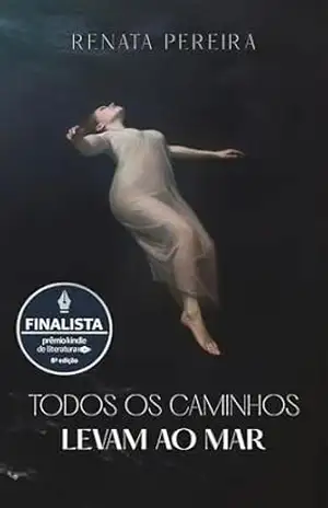 Capa do livro Todos os caminhos levam ao mar - Renata Pereira