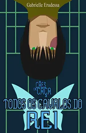 Todos os Cavalos do Rei (Cães de Caça Livro 3) – Gabrielle Erudessa