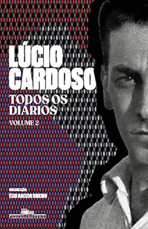 Capa do livro Todos os diários – Volume II - Lúcio Cardoso
