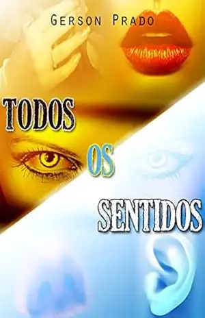 Todos os Sentidos - Gérson Prado Todos os Sentidos - Gérson Prado