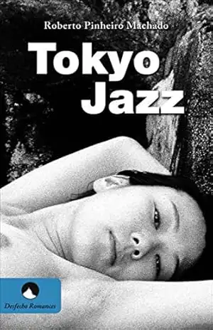 Capa do livro Tokyo Jazz - Roberto Pinheiro Machado