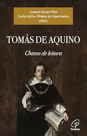 Tomás de Aquino: Chaves de leitura – Carlos Arthur Ribeiro do Nascimento