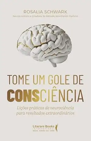 Tome um gole de consciência – Rosalia Schwark