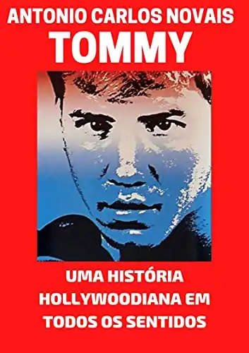 Baixar TOMMY MORRISON: UMA HISTÓRIA HOLLYOODIANA EM TODOS OS SENTIDOS pdf, epub, mobi, eBook