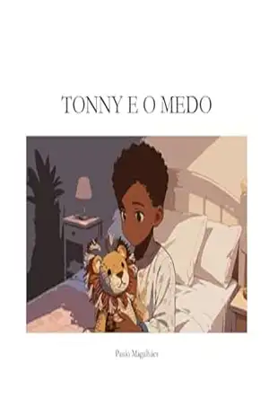 Tonny e o medo - Paulo Magalhães Tonny e o medo - Paulo Magalhães