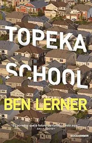 Topeka School – Ben Lerner