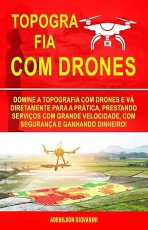 Capa do livro Topografia Com Drones - Adenilson Giovanini