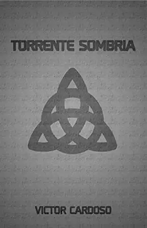 Torrente Sombria - Victor Cardoso Torrente Sombria - Victor Cardoso