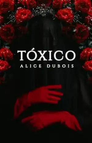 Tóxico – Alice Dubois