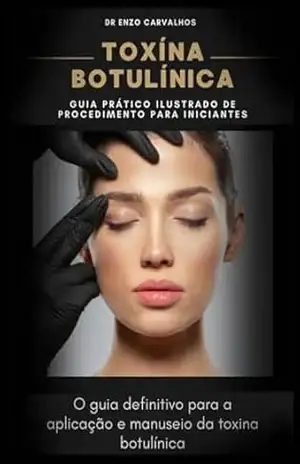 Toxína Botulínica: Guía prático ilustrado do procedimento para iniciantes – Enzo  Carvalhos