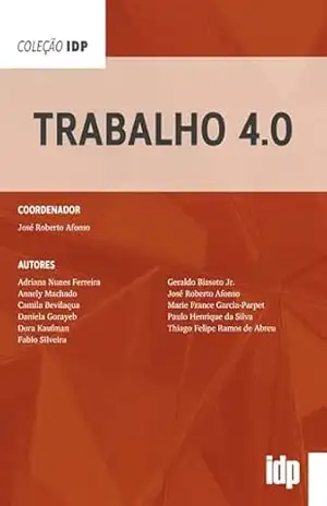 Capa do livro Trabalho 4.0 (Coleção IDP) - José Roberto Afonso