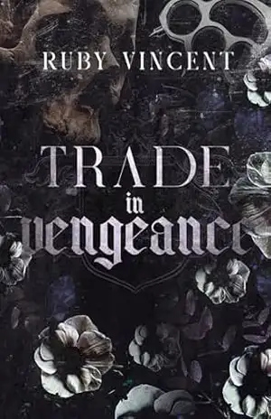 Trade In Vengeance: Um Romance de Harém Reverso (Os Velhacos Livro 2) – Ruby Vincent