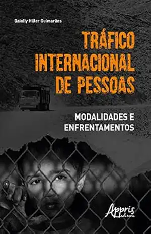 Capa do livro Tráfico Internacional de Pessoas: Modalidades e Enfrentamentos - Daially Hiller Guimarães