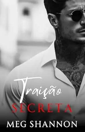 Capa do livro Traição Secreta (Máfia Romano de NY Livro 1) - Meg Shannon
