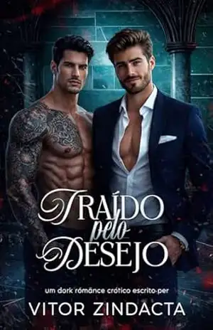 Traído pelo desejo – Vitor Zindacta