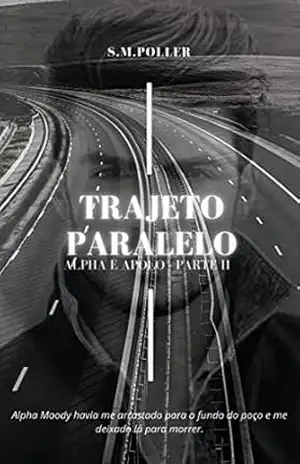 Trajeto Paralelo: Alpha e Apolo | Parte II – Stephanie Mause Poller Trajeto Paralelo: Alpha e Apolo | Parte II – Stephanie Mause Poller