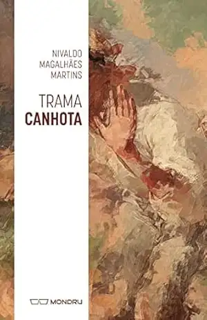 Trama Canhota – Nivaldo Magalhães Martins Trama Canhota – Nivaldo Magalhães Martins