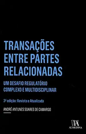 Transações entre Partes Relacionadas (Coleção Insper) – André Antunes Soares de Camargo