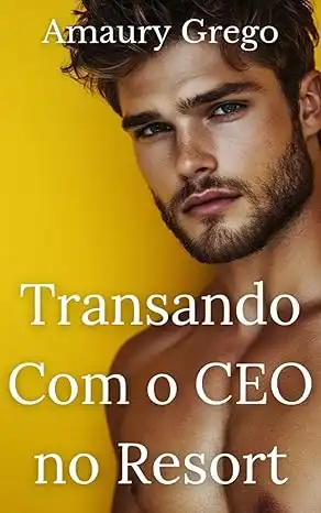 Baixar Transando Com o CEO no Resort: Conto Erótico Gay pdf, epub, mobi, eBook