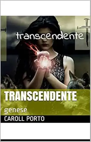 Capa do livro Transcendente: genese (volume 1) - Caroll Porto