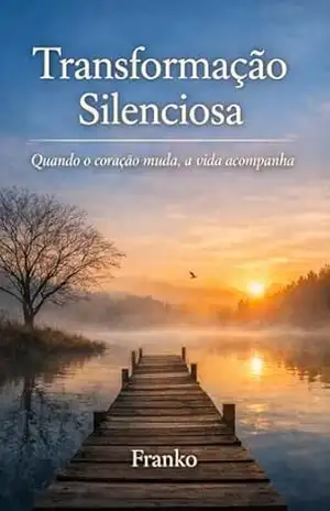 Capa do livro Transformação Silenciosa: Pequenas escolhas que transformam a vida (Cadernos do Suficiente) - Franko (Oswaldo Cabral Franko)