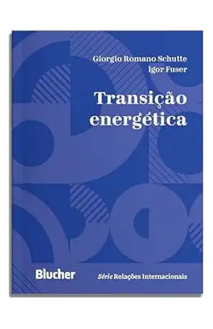 Transição energética (Relações internacionais) – Giorgio Romano Schutte