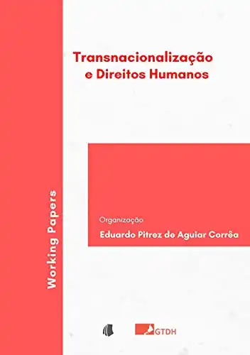 Baixar Transnacionalização e direitos humanos: Working Papers pdf, epub, mobi, eBook