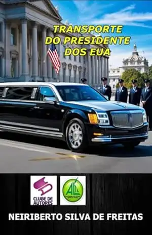 Transporte Do Presidente Dos Eua – Neiriberto Silva De Freitas