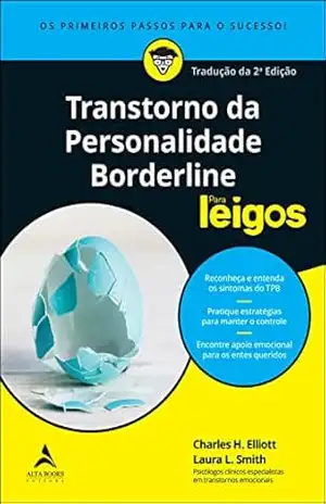 Transtorno da personalidade Borderline Para Leigos – 2ª edição – Laura L. Smith