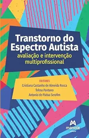 Transtorno do espectro autista - Cristiana Castanho de Almeida Rocca Transtorno do espectro autista - Cristiana Castanho de Almeida Rocca