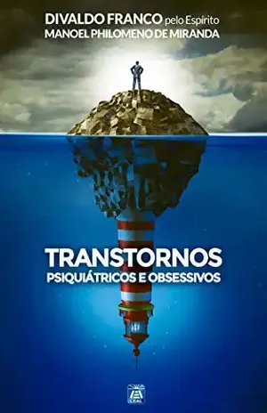 Transtornos Psiquiátricos e Obsessivos – Divaldo Pereira Franco Transtornos Psiquiátricos e Obsessivos – Divaldo Pereira Franco