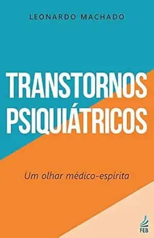 Transtornos psiquiátricos – Leonardo Machado