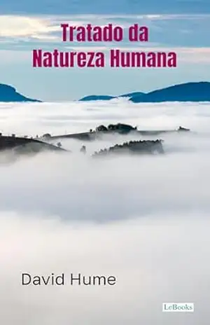 Tratado da Natureza Humana – David Hume