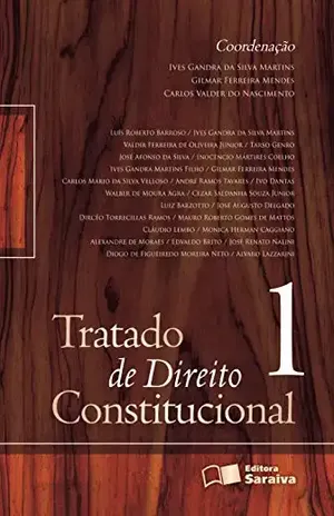 TRATADO DE DIREITO CONSTITUCIONAL – VOL.1 – GILMAR FERREIRA MENDES – MINISTRO STF