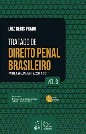 Capa do livro Tratado de Direito Penal Brasileiro – Parte Especial – Vol. 3 - Luiz Regis Prado