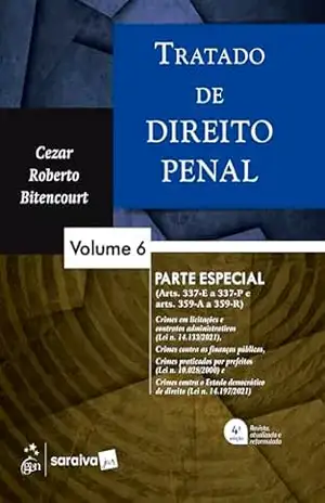 Tratado de Direito Penal – Parte Especial – Vol. 6 – 4ª Edição 2026 – Cezar Roberto Bitencourt