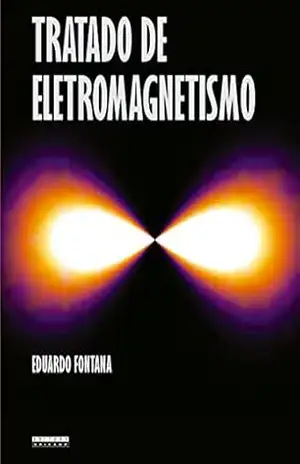 Tratado de Eletromagnetismo – Eduardo Fontana
