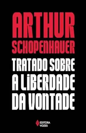 Capa do livro Tratado sobre a liberdade da vontade - Arthur Schopenhauer