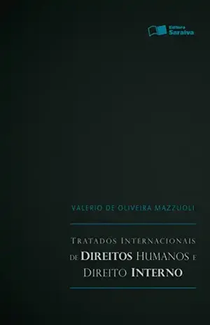 Capa do livro TRATADOS INTERNACIONAIS DE DIREITOS HUMANOS E DIREITO INTERNO - VALERIO DE OLIVEIRA MAZZUOLI