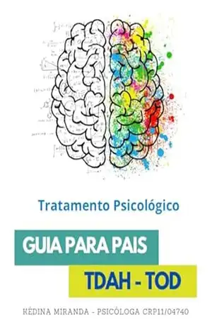 Tratamento Psicológico – Guia para Pais de Adolescentes com TDAH e TOD - Kédina  Miranda Sá