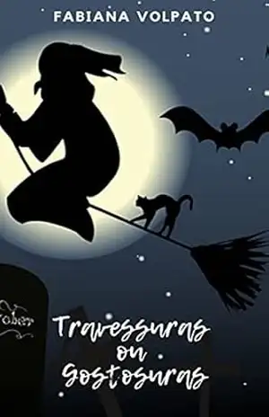 Travessuras ou Gostosuras – Fabiana  Volpato