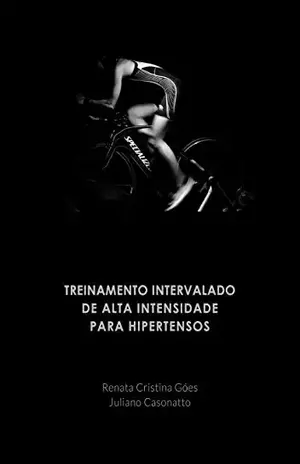 Treinamento intervalado de alta intensidade para hipertensos - Renata Góes